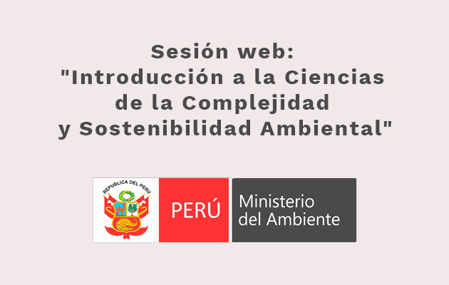 Sesión web introducción a la Ciencias de la Complejidad y Sostenibilidad Ambiental