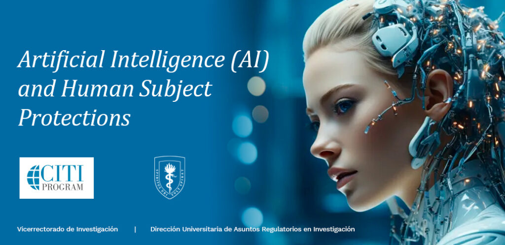 Artificial Intelligence (AI) and Human Subject Protections 3