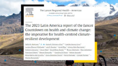 ¡Ya está disponible el nuevo informe Lancet Countdown Latinoamérica!