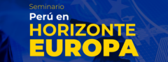 Participa en el seminario virtual «Perú en Horizonte Europa: Primeros pasos hacia los proyectos colaborativos»